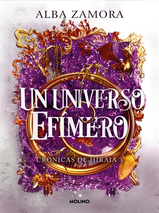 Title details for Un universo efímero (Crónicas de Hiraia 3) by Alba Zamora - Available